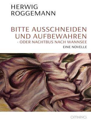 cover image of Bitte ausschneiden und aufbewahren--oder Nachtbus nach Wannsee